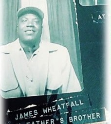 James Wheatfall Sr. in a cap, an old photo labeled 'My father's brother'